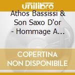 Athos Bassissi & Son Saxo D'or - Hommage A Fausto Papetti cd