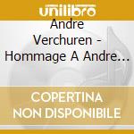 Andre Verchuren - Hommage A Andre Verchuren Par La Generation 2.0 cd