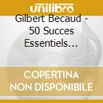 Gilbert Becaud - 50 Succes Essentiels 1953-1962 (2 Cd) cd musicale