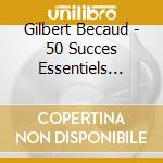 Gilbert Becaud - 50 Succes Essentiels 1953-1962 (2 Cd) cd