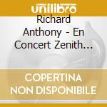 Richard Anthony - En Concert Zenith 1999 cd