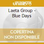 Laeta Group - Blue Days cd