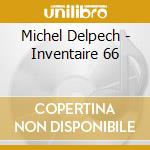 Michel Delpech - Inventaire 66 cd