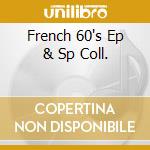 French 60's Ep & Sp Coll. cd