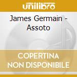 James Germain - Assoto cd musicale di James Germain