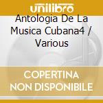 Antologia De La Musica Cubana4 / Various cd