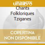 Chants Folkloriques Tziganes cd