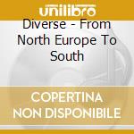 Diverse - From North Europe To South cd