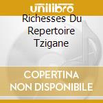 Richesses Du Repertoire Tzigane cd musicale di FERENC SANTA Jr.