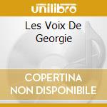 Les Voix De Georgie cd musicale di ARTISTI VARI