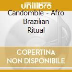 Candomble - Afro Brazilian Ritual cd