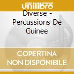 Diverse - Percussions De Guinee cd