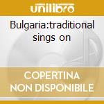 Bulgaria:traditional sings on cd