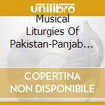 Musical Liturgies Of Pakistan-Panjab / Various cd