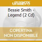 Bessie Smith - Legend (2 Cd) cd