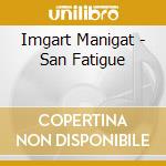 Imgart Manigat - San Fatigue cd