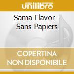 Sama Flavor - Sans Papiers cd