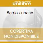 Barrio cubano - cd