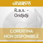 R.a.s. - Oridjidji cd