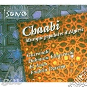 Chaabi - Musique Populaire D'algerie cd musicale di GEROUABI/DAHMANE ELH