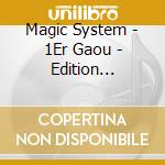 Magic System - 1Er Gaou - Edition Speciale (2 Cd) cd
