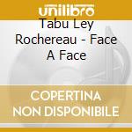 Tabu Ley Rochereau - Face A Face cd