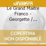 Le Grand Maitre Franco - Georgette / Inoussa cd