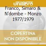 Franco, Simaro & N'dombe - Monzo 1977/1979 cd