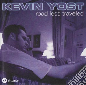 Kevin Yost - The Road Less Traveled cd musicale di YOST KEVIN