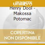 Henry Dool - Makossa Potomac cd
