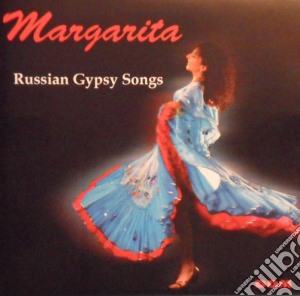 Margarita - Russian Gypsy Songs cd musicale di Margarita