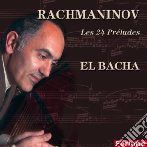 Sergej Rachmaninov - Les 24 Preludes cd musicale di Sergej Rachmaninov