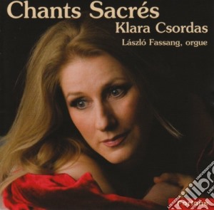 Klara Csordas - Chants Sacres cd musicale di Klara Csordas