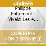 Philippe Entremont - Vivaldi Les 4 Saisons - Verdi Quatuor A Cordes En Mi Mineur cd musicale