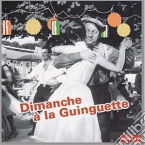 Dimanche A La Guinguette / Various cd musicale