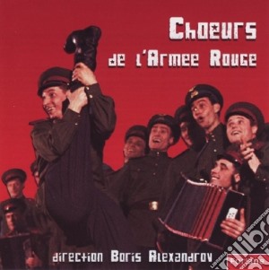 Boris Alexandrov - Choeurs De L'Armee Rouge cd musicale di Choeurs de l'armee rouge les