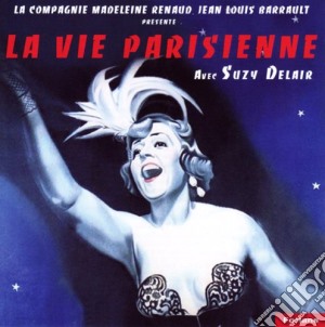 Compagnie Madeleine Renaud - La Vie Parisienne cd musicale di Compagnie Madeleine Renaud