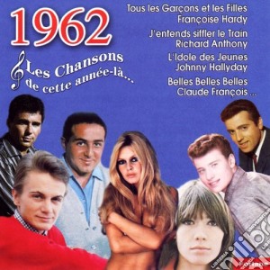 1962 Les Chansons De Cette Annee La' / Various cd musicale