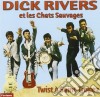 Dick Rivers Et Les Chats Sauvages - Twist A Saint-Tropez cd