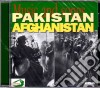 Pakistan & Afganistan: Music And Songs cd