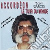 Tony Garcia - Le Tour Du Monde cd