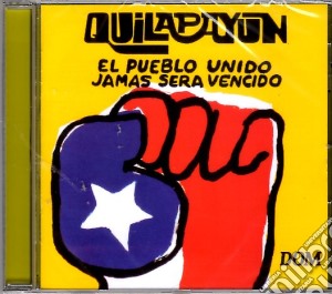 Quilapayun - El Pueblo Unido Jamas Sera Vencido cd musicale di Quilapayun