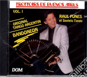 Raul Funes & Sexteto Tango - Trottoire De Buenos Aires cd musicale di Raul Funes & Sexteto Tango