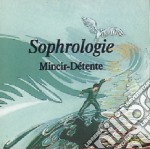 Sophrologie - Mincir - Detente / Various