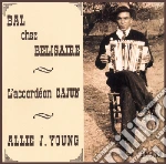 Allie J. Young - L'Accordeon Cajun - Bal Chez Belisaire cd