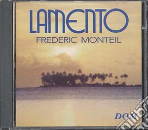 Frederic Monteil - Lamento cd musicale di Frederic Monteil