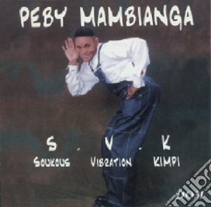 Peby Mambianga - Soukous Vibration Kimpi cd musicale di Peby Mambianga