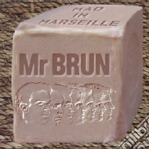 Mr Brun - Mad In Marseille cd musicale di Mr. Brun