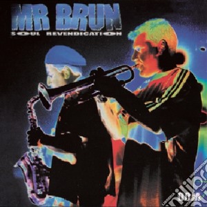 Mr Brun - Soul Revendication cd musicale di Mr. Brun