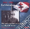 1944-1945 La Liberation - Musique & Big Band Des Equipages De La Flotte De Toulon cd musicale di 1944